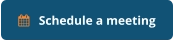    Schedule a meeting