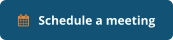    Schedule a meeting
