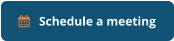    Schedule a meeting