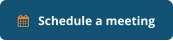    Schedule a meeting