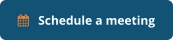    Schedule a meeting