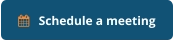    Schedule a meeting