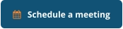    Schedule a meeting